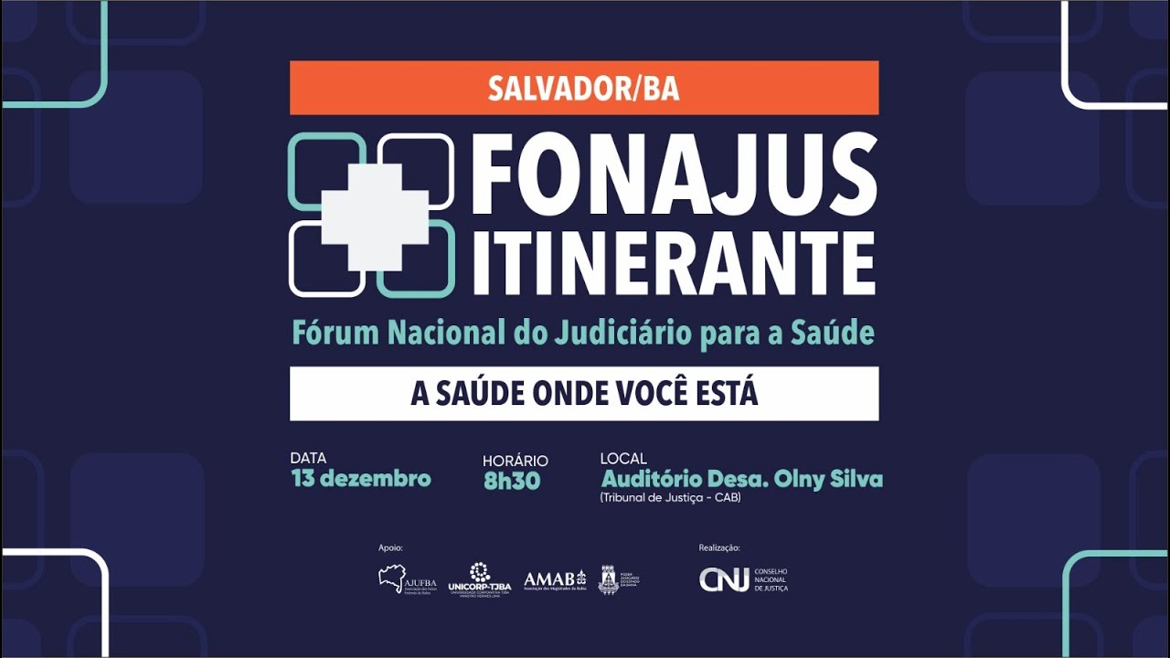 O TJBA transmite o FONAJUS - Fórum Nacional do Judiciário para a Saúde