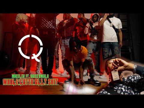 MACELEV X BRISS GWALA - WHOLE LOTTA GLLT SHIT ( Shot By Qasquiat )