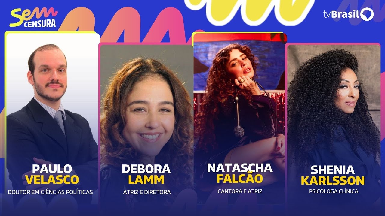🔴 SEM CENSURA RECEBE DEBORA LAMM, NATASCHA FALCÃO, SHENIA KARLSSON E PAULO VELASCO