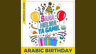 Download lagu Sana Helwa Ya Gamil (Arabic Happy Birthday Song) (Sana Helwa Ya Gameel) mp3