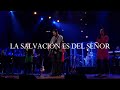 La Salvación Es Del Señor - Gracia Soberana Música (Video Oficial)