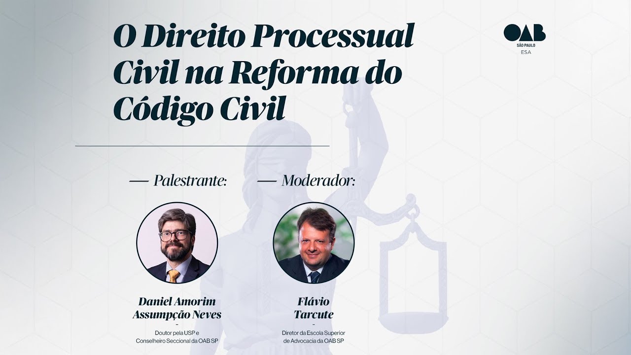 O Impacto do Direito Processual Civil – Reforma do Código Civil