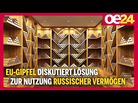 EU-Gipfel diskutiert Lösung zur Nutzung russischer Vermögen