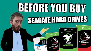 Seagate Hard Drives - Before You Buy