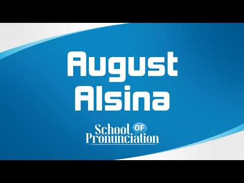 Learn How To Pronounce August Alsina