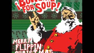 Bowling For Soup - Merry Christmas I Don&#39;t Wanna Fight Tonight