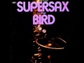 SUPERSAX - Just Friends HQ 1973