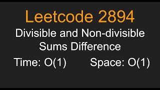 YouTube video 'Divisible and Non divisible Sums Difference - Leetcode 2894 - Python'
