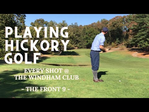 Hickory Golf at Windham Club, Part 1 - Course Vlog #3