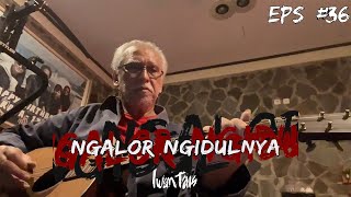 Download lagu NGALOR NGIDULNYA IWAN FALS - SIANG SEBERANG ISTANA | EPS. 36 mp3 Download lagu NGALOR NGIDULNYA IWAN FALS - SIANG SEBERANG ISTANA | EPS. 36 mp3