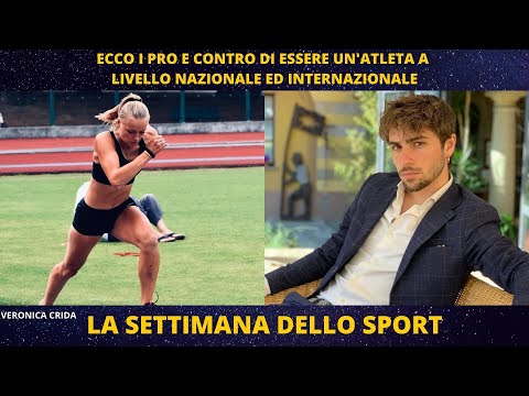 Tutti i Pro e Contro di essere un 'atleta a livello nazionale ed internazionale. Veronica Crida