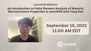 An Introduction to Finite Element Analysis of Material Microstructure Properties in nanoHUB