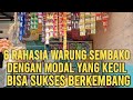 6 RAHASIA WARUNG SEMBAKO DENGAN MODAL YANG KECIL BISA SUKSES BERKEMBANG Warungsembakomodalkecil