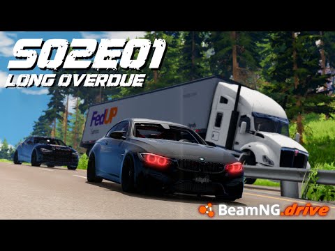 BeamNG Drive Movie : S02E01 : Long Overdue : Series Reboot : (+Sound Effects)