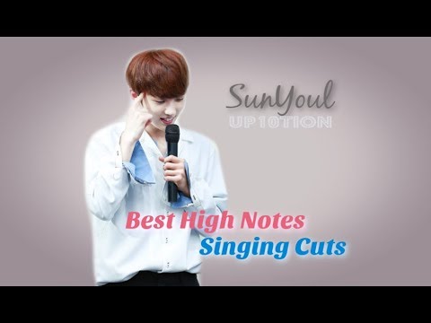 SunYoul 선율  "UP10TION | 업텐션" - Best High Notes and Singing Cuts - Part #1 (Up10tion Memes.)