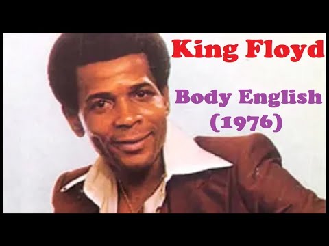 King Floyd - Body English (1976) rare disco funk unsung jam written by Bobby Marchan New Orleans