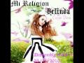 Mi religion - Belinda [ Cape Diem ] COMPLETO ...