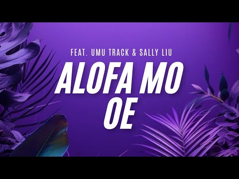 Shac - ALOFA MO OE (feat. Umu & Sally) Official Music Video 