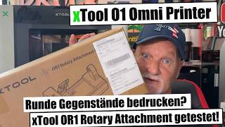 Runde Gegenstände bedrucken? xTool OR1 Rotary Attachmen