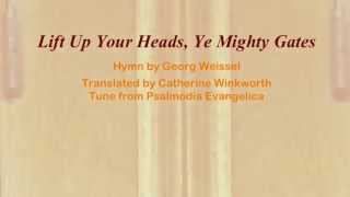 Lift Up Your Heads, Ye Mighty Gates (United Methodist Hymnal #213)