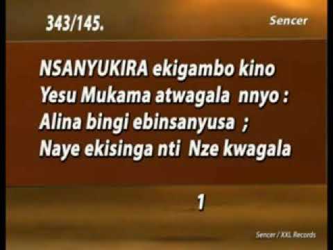 343(145) Nsanyukira ekigambo kino (anjagala)