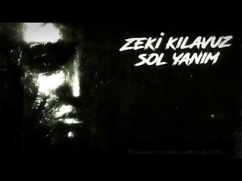 Zeki Kılavuz - Sol Yanım (2016/Lyric Video)
