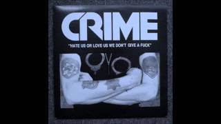 CRIME - Hate Us Or Love Us, We Don't Give A Fuck (Full Bootleg Album, 1994)