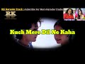 Kuch Mere Dil Ne Kaha Karaoke With Scrolling Lyrics DUET Clean Karaoke High Quality