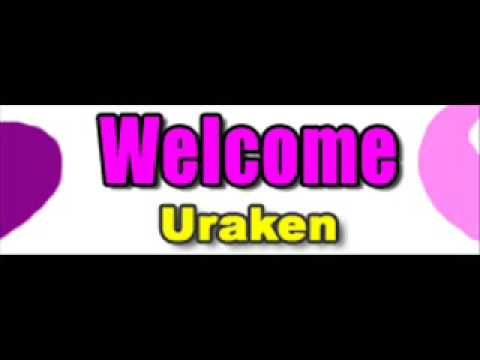 WELCOME - Uraken
