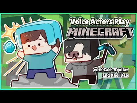 airzach - Voice Actors Play Minecraft (with Zach Aguilar and Khoi Dao)