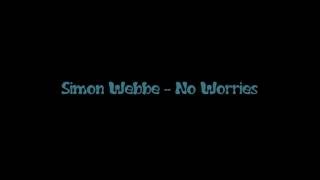 Simon Webbe - No Worries (Lyrics Video)