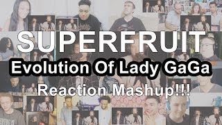 Superfruit - Evolution of Lady GaGa (Reaction Mashup)