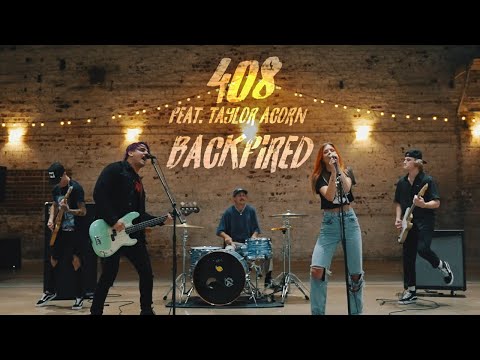 408 + Taylor Acorn - Backfired (Official Music Video)