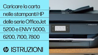 Caricare la carta nelle stampanti HP delle serie OfficeJet 5200 e ENVY 5000, 6200, 7100, 7800