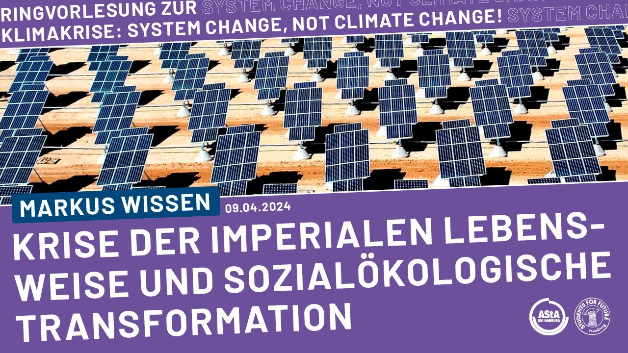 Krise der imperialen Lebensweise und sozial-ökologische Transformation | Fridays for Future