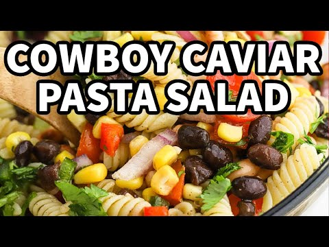 Cowboy Caviar Pasta Salad