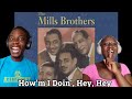 The Mills Brothers How M I Doin Hey Hey Reaction Video