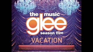 Glee - Vacation