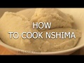 How to cook nshima(learn how to cook step by step)