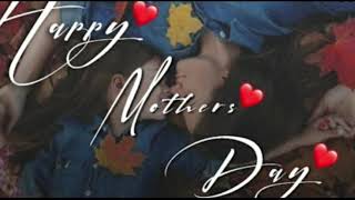 HAPPY MOTHER S DAY 2021 Whatsapp status day Beauti