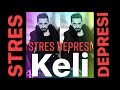 Keli - Stres Depresi