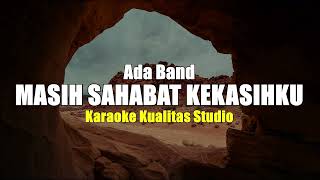 Download lagu MASIH SAHABAT KEKASIHKU - ADA BAND KARAOKE VIDEO NO VOCAL MINUS ONE KUALITAS STUDIO mp3