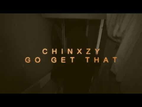 CHINXZY - GO GET DAT X MUSIC VIDEO X PRODUCED BY ROJO