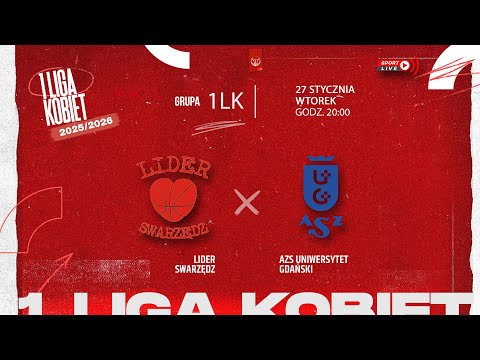 Lider Swarzędz - AZS Uniwersytet Gdański (1 LK)