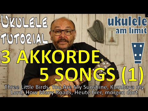Ukulele-Tutorial: 3 Akkorde 5 Songs (1) - C - F- G (G7) - Ukulele leicht gemacht (auf deutsch)