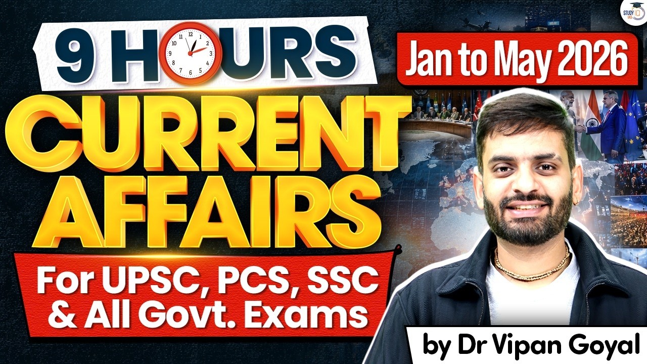 Current Affairs 2026 (Jan–May) Marathon | Complete Revision for All Exams | Dr. Vipan Goyal |StudyIQ