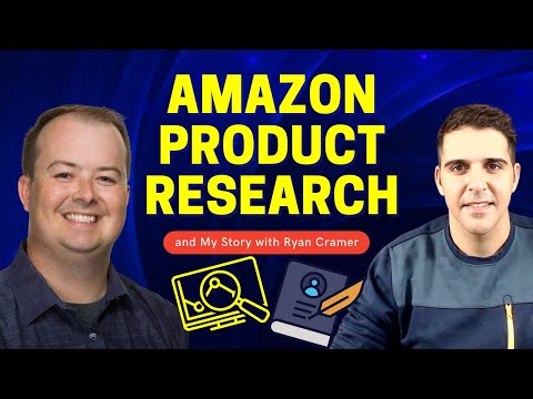 Amazon Product Research and My Story with Ryan Cramer