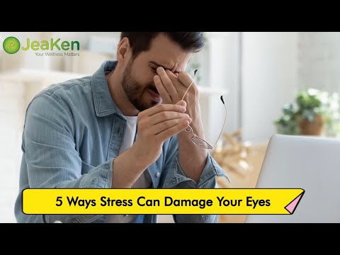 5 Ways Stress Can Damage Your Eyes