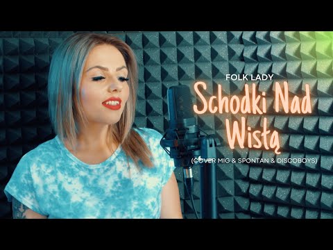 Folk Lady - Schodki Nad Wisłą (Cover MIG & SPONTAN & DISCOBOYS)