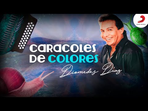 Caracoles De Colores, Diomedes Díaz - Letra Oficial